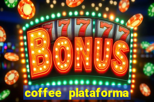 coffee plataforma de jogos